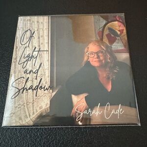 “Of Light And Shadow” CD 2024 Release by Sarah Cade. Singer Songwriter Posher 🎵
